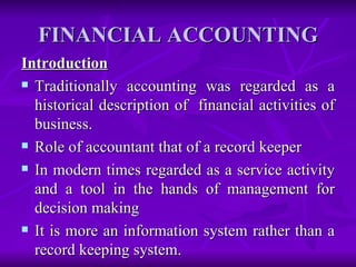 FINANCIAL ACCOUNTING ,[object Object],[object Object],[object Object],[object Object],[object Object]