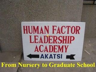 From Nursery to Graduate School 