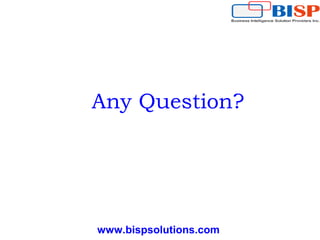 www.bispsolutions.com
Any Question?
 