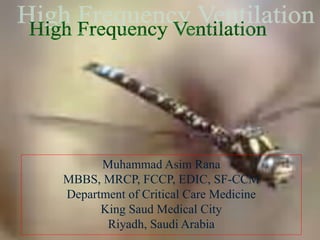 3/18/2022 1
Muhammad Asim Rana
MBBS, MRCP, FCCP, EDIC, SF-CCM
Department of Critical Care Medicine
King Saud Medical City
Riyadh, Saudi Arabia
 
