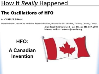 HFO:
A Canadian
Invention
 