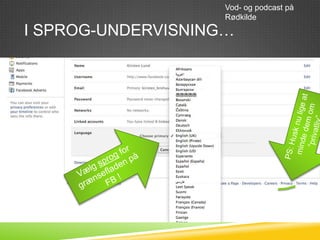 Vod- og podcast på
                    Rødkilde
I SPROG-UNDERVISNING…
 