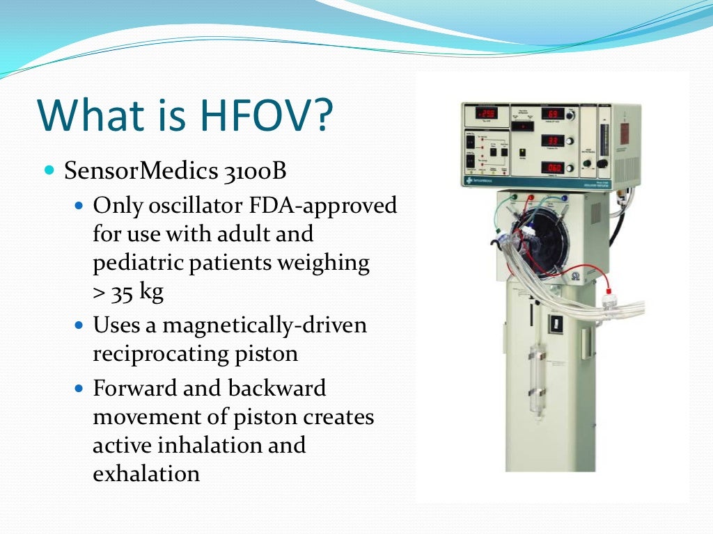 HighFrequency Oscillatory Ventilation in Adult Patients