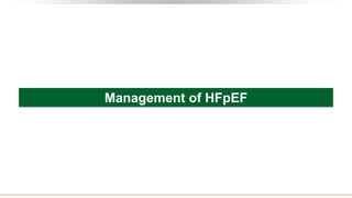 Management of HFpEF
 