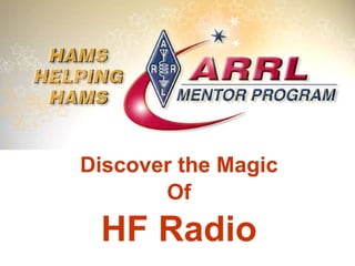 Discover the Magic Of HF Radio 
