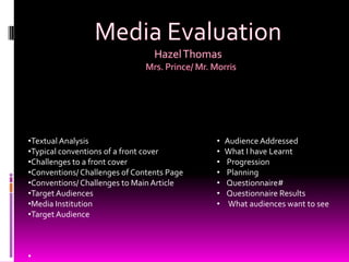 Media Evaluation Hazel Thomas     Mrs. Prince/ Mr. Morris ,[object Object]
