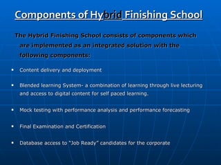 Hybrid finishing School by M Sadashiv Puri
