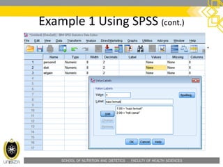 SCHOOL OF NUTRITION AND DIETETICS . FACULTY OF HEALTH SCIENCES
Example 1 Using SPSS (cont.)
.
 