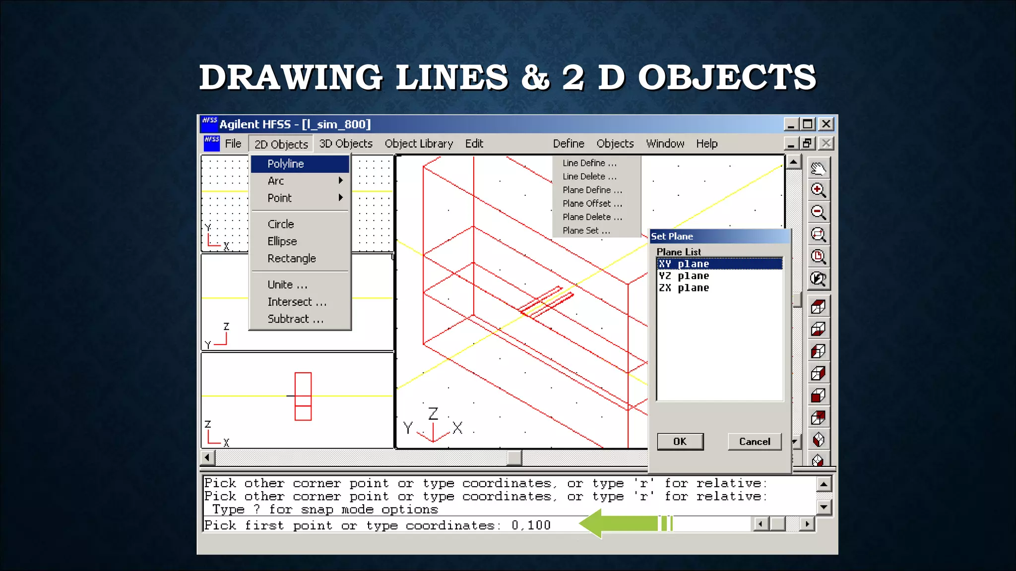 DRAWING LINES & 2 D OBJECTSDRAWING LINES & 2 D OBJECTS
 
