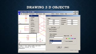 DRAWING 3 D OBJECTSDRAWING 3 D OBJECTS
 