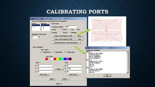 CALIBRATING PORTSCALIBRATING PORTS
 