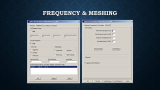 FREQUENCY & MESHINGFREQUENCY & MESHING
 
