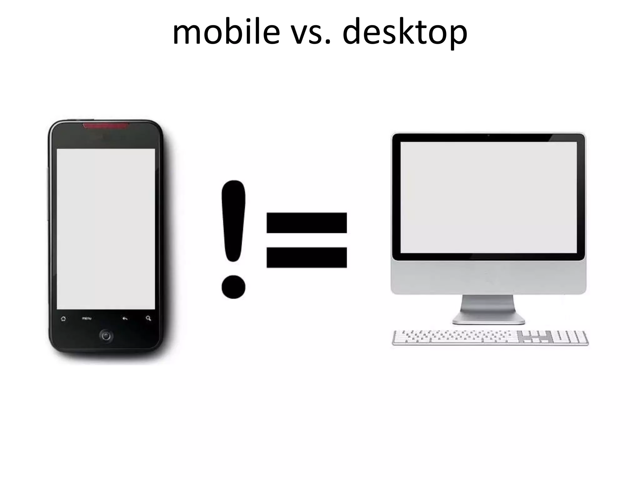 mobile vs. desktop
