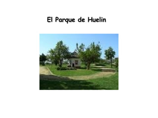 El Parque de Huelin 