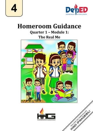 `
Homeroom Guidance
Quarter 1 – Module 1:
The Real Me
4
 