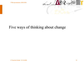 Five ways of thinking about change 