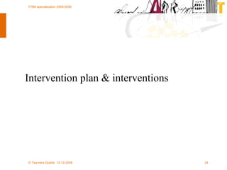 Intervention plan & interventions 