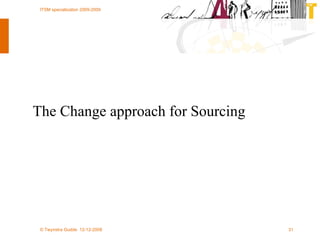 The Change approach for Sourcing 