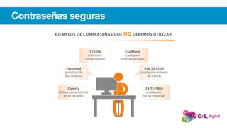 Contraseñas seguras
 