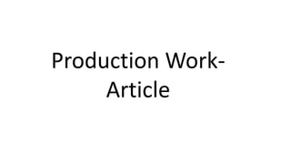 Production Work-
Article
 