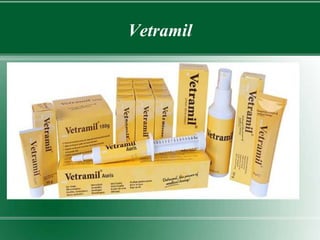 Vetramil
 