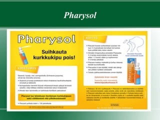 Pharysol
 