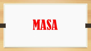 MASA
 