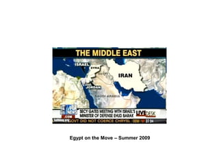 Egypt on the Move – Summer 2009
 