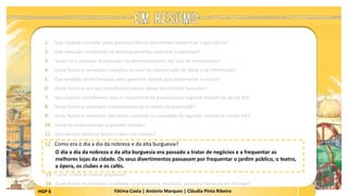 HGP 6 Fátima Costa | António Marques | Cláudia Pinto Ribeiro
1. Que medidas tomadas pelos governos liberais permitiram modernizar a agricultura?
2. Que inovação introduzida na indústria permitiu aumentar a produção?
3. Quem foi o principal dinamizador do desenvolvimento das vias de comunicação?
4. Quais foram as principais inovações ao nível da comunicação de ideias e de informação?
5. Que medidas foram tomadas pelos governos liberais para desenvolver o ensino?
6. Quais foram as leis que contribuíram para a defesa dos direitos humanos?
7. Que aspetos contribuíram para o crescimento da população na segunda metade do século XIX?
8. Quais foram as principais consequências do aumento da população?
9. Quais foram as principais alterações ocorridas na sociedade da segunda metade do século XIX?
10. Como se modernizaram as grandes cidades?
11. Que serviços públicos foram criados nas cidades?
12. Como era o dia a dia da nobreza e da alta burguesia?
O dia a dia da nobreza e da alta burguesia era passado a tratar de negócios e a frequentar as
melhores lojas da cidade. Os seus divertimentos passavam por frequentar o jardim público, o teatro,
a ópera, os clubes e os cafés.
 