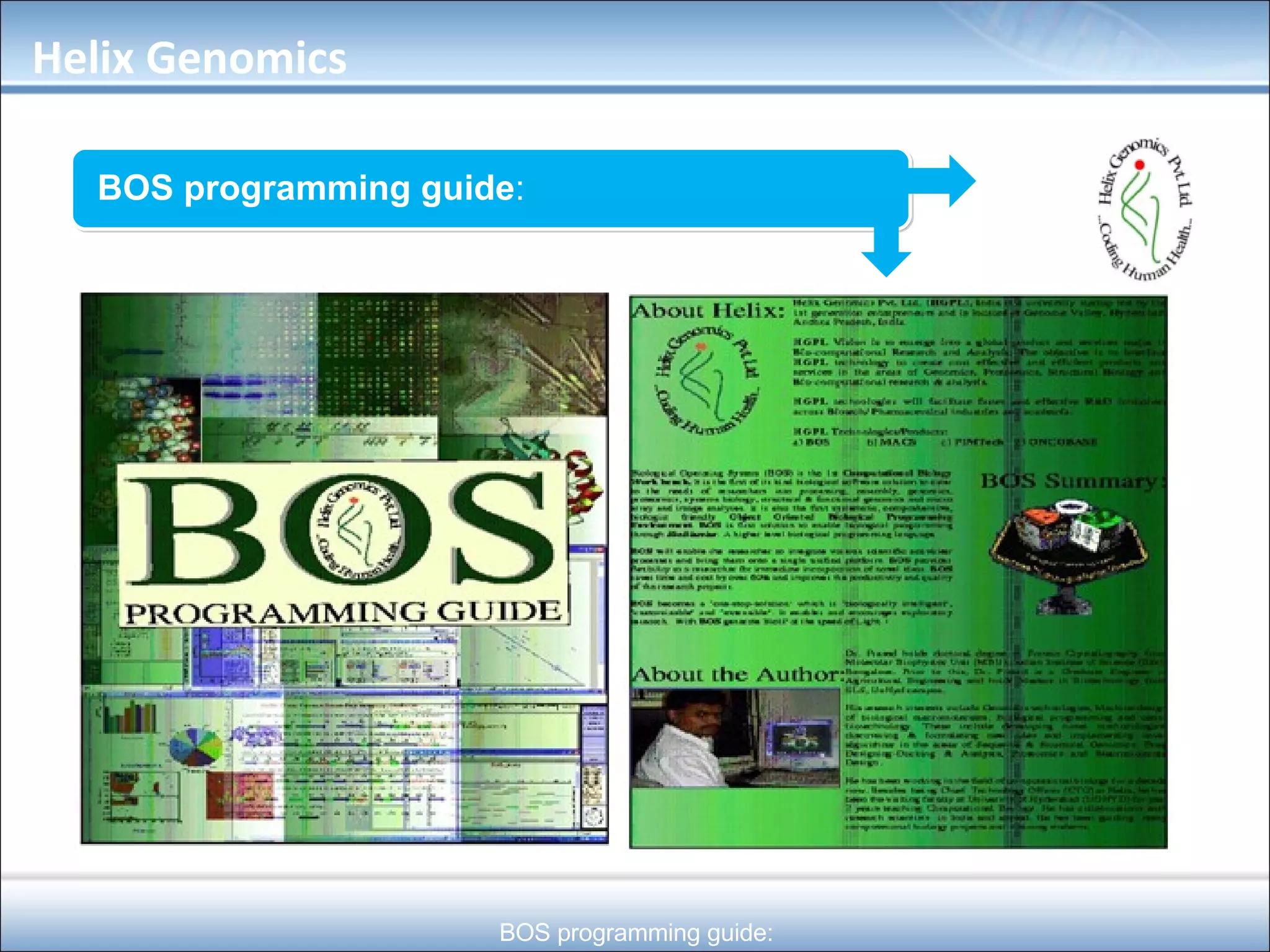 BOS programming guide : Helix Genomics BOS programming guide: 