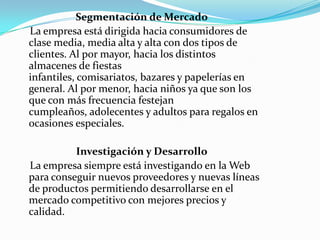   COMERCIALLa empresa tiene gran cantidad de productos para el público en general  tales como para realizar:CumpleañosBautizosProgramas Divertidos, Etc.Son Distribuidores de todo artículo para: GuayaquilQuitoAmbatoAzoguesCañar