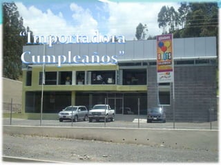 “Importadora Cumpleaños”