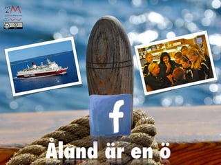 Åland är en ö
 