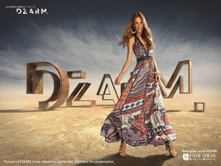 Pictures of DZARM. store, opened in September, illustrates this presentation.
 