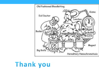 Hereditary Hemochromatosis
