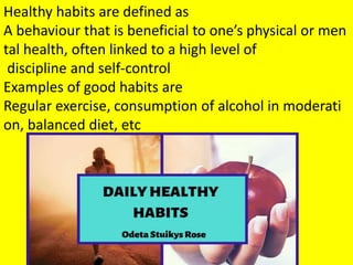 Development of health habits and Healthy Life Style | PPTX