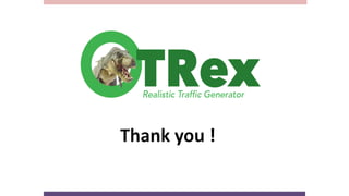TRex Traffic Generator - Hanoch Haim