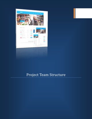 Project Team Structure
 