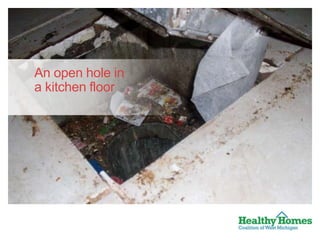 An open hole in
a kitchen floor

 
