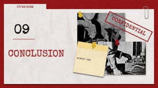 CONCLUSION
09
07/28/20XX
 