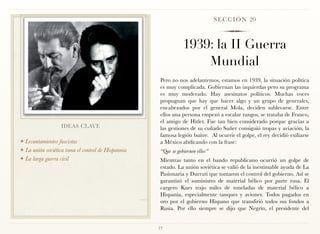 S E C C I Ó N 20



                                                                1939: la II Guerra
                                                                    Mundial
                                                     Pero no nos adelantemos, estamos en 1939, la situación política
                                                     es muy complicada. Gobiernan las izquierdas pero su programa
                                                     es muy moderado. Hay asesinatos políticos. Muchas voces
                                                     propugnan que hay que hacer algo y un grupo de generales,
                                                     encabezados por el general Mola, deciden sublevarse. Entre
                                                     ellos una persona empezó a escalar rangos, se trataba de Franco,
                                                     el amigo de Hitler. Fue tan bien considerado porque gracias a
                  IDEAS CLAVE                        las gestiones de su cuñado Suñer consiguió tropas y aviación, la
                                                     famosa legión buitre. Al ocurrir el golpe, el rey decidió exiliarse
❖ Levantamientos fascistas                           a México abdicando con la frase:
❖ La unión soviética toma el control de Hispannia    “Que se gobiernen ellos”
❖ La larga guerra civil                              Mientras tanto en el bando republicano ocurrió un golpe de
                                                     estado. La unión soviética se valió de la inestimable ayuda de La
                                                     Pasionaria y Durruti que tomaron el control del gobierno. Así se
                                                     garantizó el suministro de material bélico por parte rusa. El
                                                     cargero Kurs trajo miles de toneladas de material bélico a
                                                     Hispania, especialmente tanques y aviones. Todos pagados en
                                                     oro por el gobierno Hispano que transfirió todos sus fondos a
                                                     Rusia. Por ello siempre se dijo que Negrín, el presidente del


                                                    77
 