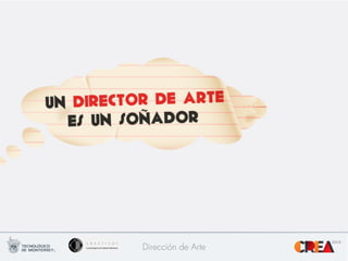 TITULARES	
  
Dirección de Arte
 