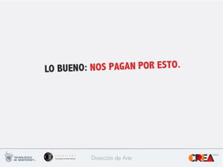 TITULARES	
  
Dirección de Arte
 