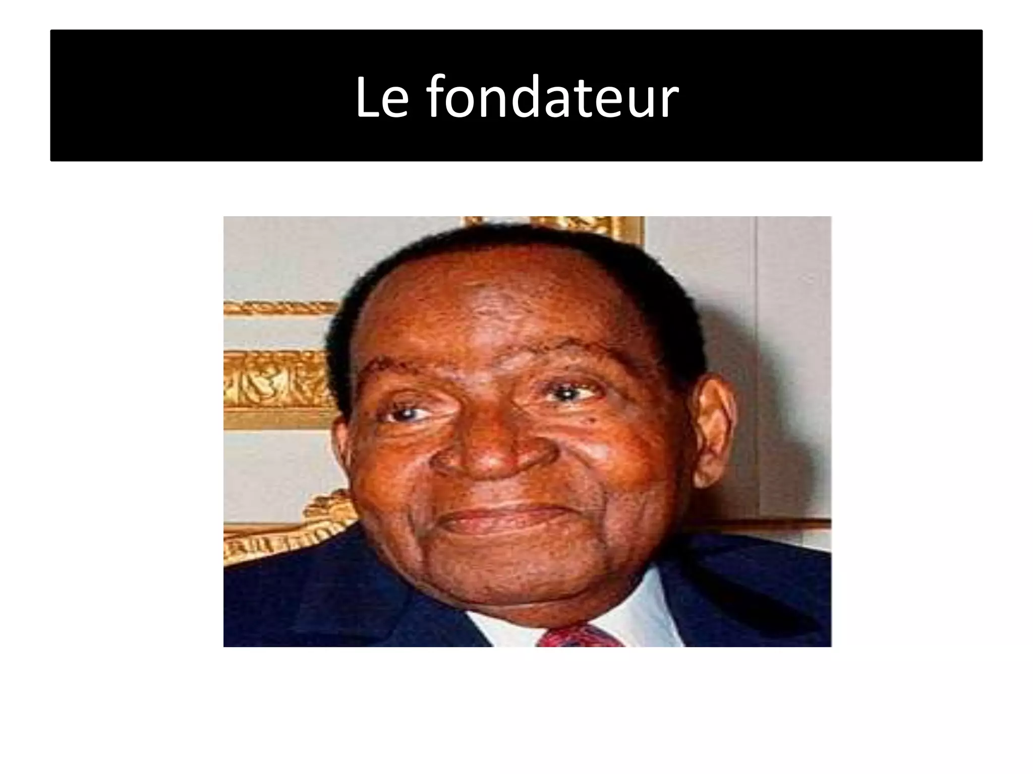 Le fondateur
