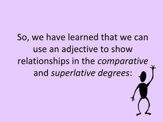 Superlative and Comparative | POT