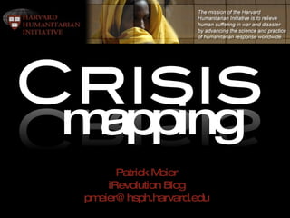 Patrick Meier iRevolution Blog [email_address] mapping 