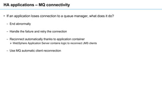 IBM MQ High Availabillity and Disaster Recovery (2017 version) Slide 34