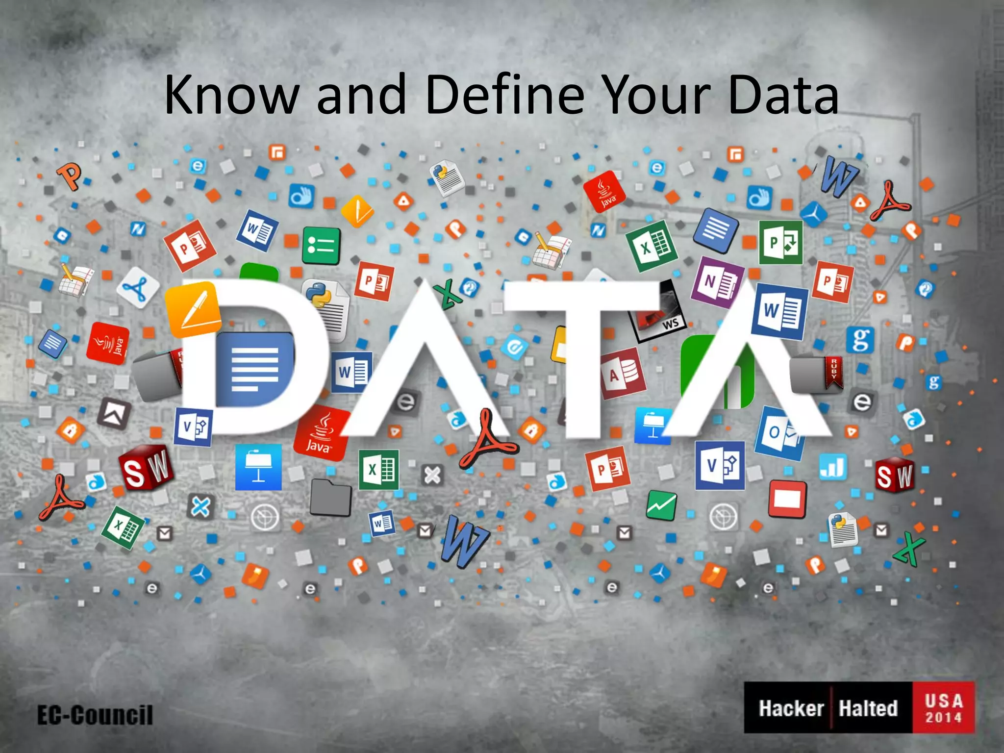 Know and Define Your Data  