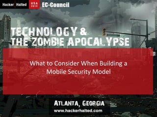 What to Consider When Building a Mobile Security Model  
