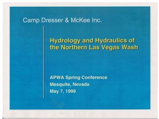 Hydrology & Hydraulics of the Northern Las Vegas Wash